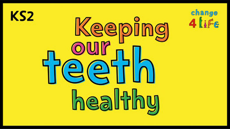 Keeping our teeth healthy – KS2 lesson plan